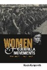 Karen Kampwirth, Karen (Knox College) Kampwirth - Women and Guerrilla Movements