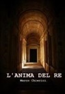 Marco Chierici - L' Anima del Re
