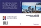 Husejin Durakovic - Technology of extensible paper production