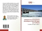 Moussa Mahamane Oumarou - Influence du changement climatique et des barrages sur le fleuve