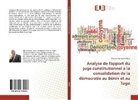 Dieudonné Kossivi Kossi - Analyse de l'apport du juge constitutionnel à la consolidation de la démocratie au Bénin et au Togo