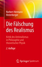 Norbert Hermann Hinterberger - Die F&auml;lschung des Realismus