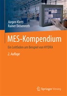 Rainer Deisenroth, Jürge Kletti, Jürgen Kletti - MES-Kompendium
