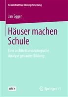 Jan Egger - Häuser machen Schule