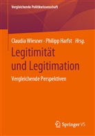 Hanspeter Kriesi, Harfst, Harfst, Philipp Harfst, Claudi Wiesner, Claudia Wiesner - Vergleichende Politikwissenschaft: Legitimität und Legitimation