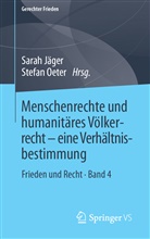 Sara Jäger, Sarah Jäger, Oeter, Oeter, Stefan Oeter - Menschenrechte und humanitäres Völkerrecht - eine Verhältnisbestimmung