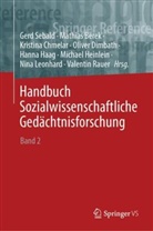 Mathias Berek, Kristin Chmelar, Kristina Chmelar, Kristina Chmelar u a, Oliver Dimbath, Oliver Dimbath u a... - Handbuch Sozialwissenschaftliche Gedächtnisforschung; .. Bd.2