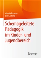 Claudi Pommer, Claudia Pommer, Doris Zöhling - Schemageleitete Pädagogik im Kinder- und Jugendbereich
