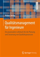 Walter Jakoby - Qualitätsmanagement für Ingenieure