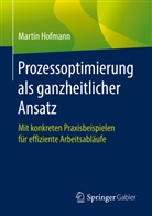 Martin Hofmann - Prozessoptimierung als ganzheitlicher Ansatz