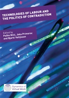 Pa¿ko Bili¿, Pasko Bilic, Paško Bilić, Jak Primorac, Jaka Primorac, Bjarki Valtýsson - Technologies of Labour and the Politics of Contradiction