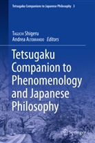 ALTOBRANDO, ALTOBRANDO, Andrea ALTOBRANDO, Shiger Taguchi, Shigeru TAGUCHI - Tetsugaku Companion to Phenomenology and Japanese Philosophy