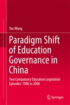 Yan Wang - Paradigm Shift of Education Governance in China