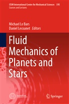 Michae Le Bars, Michael Le Bars, Lecoanet, Lecoanet, Daniel Lecoanet - Fluid Mechanics of Planets and Stars