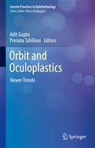 Adi Gupta, Adit Gupta, Tahiliani, Tahiliani, Prerana Tahiliani - Orbit and Oculoplastics