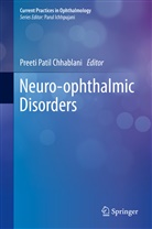 Preeti Patil Chhablani, Preet Patil Chhablani, Preeti Patil Chhablani - Neuro-ophthalmic Disorders