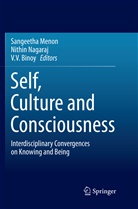 V. V. Binoy, Sangeetha Menon, Nithi Nagaraj, Nithin Nagaraj, V V Binoy - Self, Culture and Consciousness
