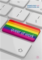 Kumar Kunal Jha, Sasmit Palo, Sasmita Palo - Queer at Work