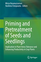 Fotopoulos, Fotopoulos, Vasileios Fotopoulos, Mirz Hasanuzzaman, Mirza Hasanuzzaman - Priming and Pretreatment of Seeds and Seedlings