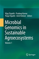 Amit Kishore, Pradee Kumar, Pradeep Kumar, Pooja Tripathi, Vijay Tripathi, Pooja Tripathi et al - Microbial Genomics in Sustainable Agroecosystems