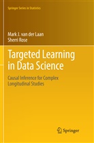 Mark J. van der Laan, Sherri Rose, Mark van der Laan, Mark J van der Laan, Mark J. van der Laan - Targeted Learning in Data Science