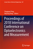 Dong, Dong, Xinyong Dong, Yingqua Peng, Yingquan Peng - Proceedings of 2018 International Conference on Optoelectronics and Measurement