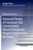 Mohammad Farshadnia - Advanced Theory of Fractional-Slot Concentrated-Wound Permanent Magnet Synchronous Machines