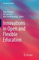 Kam Cheong Li, Ki Sun Yuen, Kin Sun Yuen, Billy Tak Ming Wong, Billy Tak Ming Wong, Kin Sun Yuen - Innovations in Open and Flexible Education