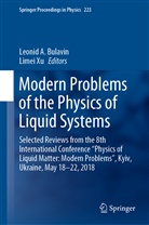 Leoni A Bulavin, Leonid A Bulavin, Leonid A. Bulavin, Xu, Xu, Limei Xu - Modern Problems of the Physics of Liquid Systems