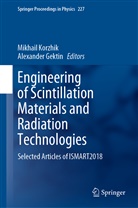 Gektin, Gektin, Alexander Gektin, Mikhai Korzhik, Mikhail Korzhik - Engineering of Scintillation Materials and Radiation Technologies
