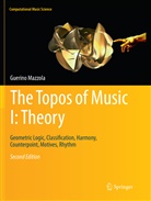 Guerino Mazzola - The Topos of Music I: Theory
