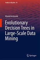 Marek Kretowski - Evolutionary Decision Trees in Large-Scale Data Mining