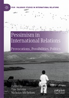 MICHELSEN, Michelsen, Nicholas Michelsen, Ti Stevens, Tim Stevens - Pessimism in International Relations