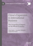 Pete Baláz, Peter Baláz, Peter Baláž, Lukás Harvánek, Lukáš Harvánek, Baláz Peter... - China's Expansion in International Business