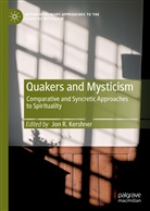 Jon R. Kershner, Jo R Kershner, Jon R Kershner - Quakers and Mysticism