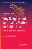 Dou Oman, Doug Oman - Why Religion and Spirituality Matter for Public Health