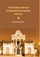 Mkhululi Nyathi - The Southern African Development Community and Law