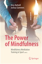 Am Baltzell, Amy Baltzell, Joshua Summers - The Power of Mindfulness