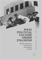 Olga Velikanova - Mass Political Culture Under Stalinism