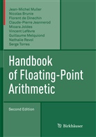 Nicola Brunie, Nicolas Brunie, F de Dinechin, Florent de Dinechin, Claude-Pierre Jeannerod, Mioara Joldes... - Handbook of Floating-Point Arithmetic