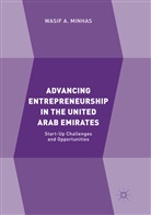 Wasif A Minhas, Wasif A. Minhas - Advancing Entrepreneurship in the United Arab Emirates