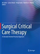 Carlo Brown, Carlos Brown, Kenji Inaba, Kenji Inaba et al, Matthew J. Martin, Ali Salim - Surgical Critical Care Therapy