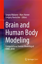 Mar Horner, Marc Horner, Sergey Makarov, Gregory Noetscher - Brain and Human Body Modeling