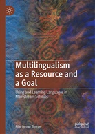 Marianne Turner - Multilingualism as a Resource and a Goal