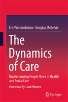 Douglas McKelvie, Eri Wolstenholme, Eric Wolstenholme - The Dynamics of Care
