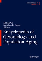 Matthew E. Dupre, E Dupre, E Dupre, Dana Gu, Danan Gu - Encyclopedia of Gerontology and Population Aging: Encyclopedia of Gerontology and Population Aging, 8 Teile