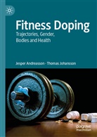 Jespe Andreasson, Jesper Andreasson, Thomas Johansson - Fitness Doping