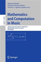 Octavio A Agustín-Aquino, Octavio A. Agustín-Aquino, Francisc Gomez-Martin, Francisco Gomez-Martin, Francisco Gómez-Martín, Mariana Montiel - Mathematics and Computation in Music