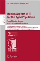Salvendy, Salvendy, Gavriel Salvendy, Ji Zhou, Jia Zhou - Human Aspects of IT for the Aged Population. Social Media, Games and Assistive Environments