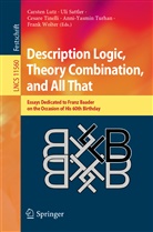 Carsten Lutz, Ul Sattler, Uli Sattler, Cesare Tinelli, Cesare Tinelli et al, Anni-Yasmin Turhan... - Description Logic, Theory Combination, and All That